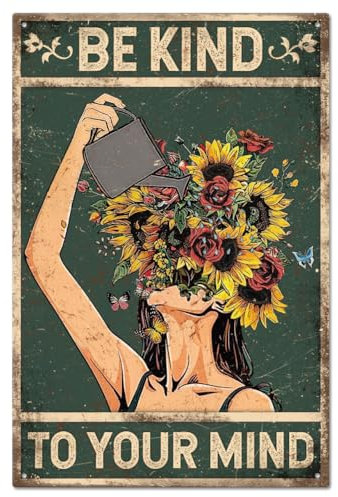 GLOBLELAND Metallschild „Be Kind To Your Mind“ Mit Der Aufschrift „Be Watering Flowers“ 12x8 Zoll Blumenfrau Kunstplakette Poster Wanddekoration Für Küche Bar Club Restaurant Café