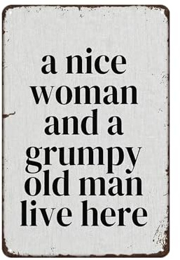 Lustiges Vintage-Metallschild mit Aufschrift A Nice Woman and a Grumpy Old Man Live Here, Retro-Poster, lustige Wandkunst, Dekoration, Plakette für Zuhause, Bauernhof, Büro, Garage, Garten, Club,