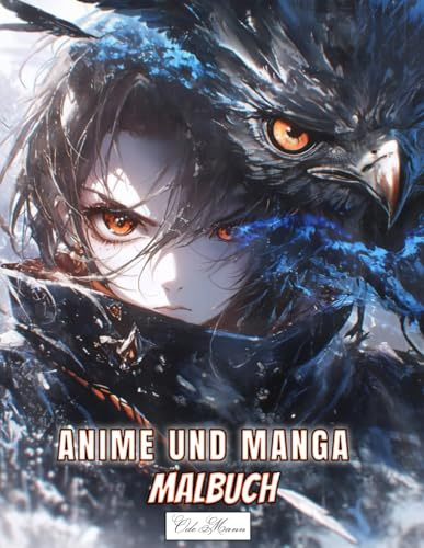 Manga Und Anime Malbuch: 50 Anime-Malvorlagen aus Japan mit detailreichen Gesichtern und Adlerdarstellungen, stilvollen Entwürfen und Illustrationen, ... (Anime & Tiergeist – Magische Ausmalwelt)