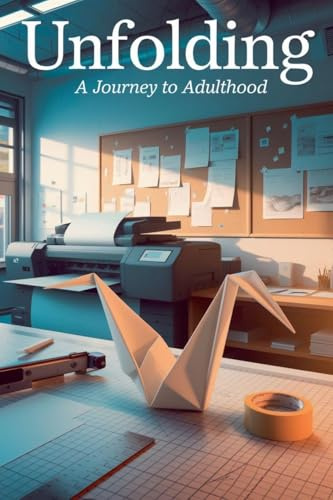 Unfolding (Young Adult Fiction: Coming of Age, Band 3)