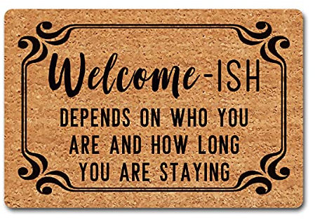 Lustige Willkommens-Deko-Matte für den Innenbereich, „Welcome-Ish Depends On Who You Are And How Long You Bleib“, Geschenkidee, 23.7x40.4 cm