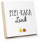 ARTFAVES® Holzbild mit Spruch - Pipi-Kaka-Land | Deko Geschenk zum Thema Bad/Badezimmer/WC/Toilette/Größe: 14,8 x 14,8 cm
