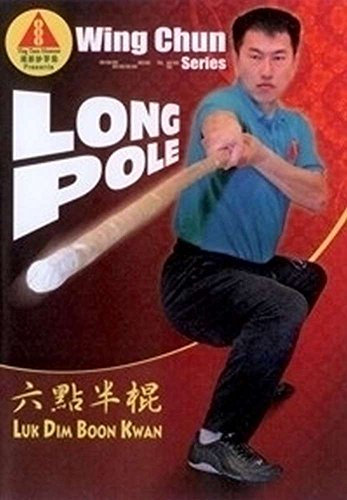 Budoten Wing Chun Long Pole LUK Dim Boon Kwan