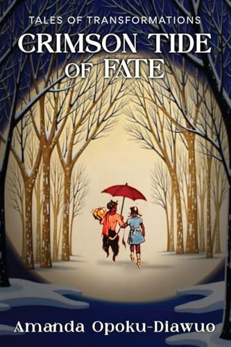 Crimson Tide Of Fate: Tales of Transformation