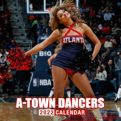 A-Town Dancers Sexy 2022 Calendar: NBA Cheerleader Calendar 2022 | Lunar Moon Phases | Kalender Calendario Calendrier | BONUS 4 Months 2023