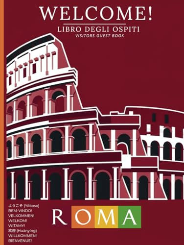 Libro degli ospiti edizione Roma: Guestbook personalizzato per Hotel, Airbnb, B&B, Affitto Breve, guest house, Giubileo 2025