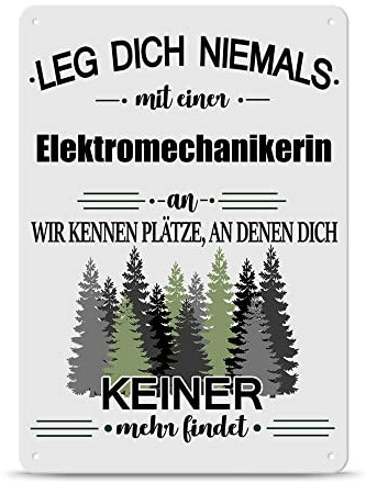 Berufe Blech-Schild - Leg dich niemals mit einer Elektromechanikerin an - Lustiges Geschenk Büro, Job, Arbeit, Kollegin, Freunde, Metall-Poster - Querformat A3