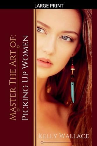 Master the Art of: Picking Up Women