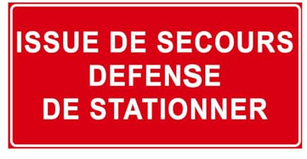 P902 - Issue de secours défense de stationner - Panneau et Signalétique d'interdiction - Dimensions au choix - Norme ISO 7010