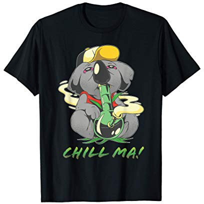 Chill mal I Kiffer Koala Cannabis Bong Rauchen T-Shirt