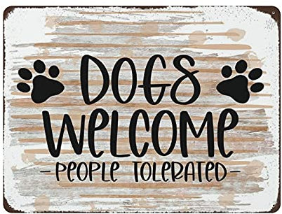 Cartel de Chapa de Metal Perros Bienvenidos Personas tolerantes Póster de Arte Vintage Pintura de Hierro Retro Decoración de Pared Regalo de Arte Cafetería al Aire Libre Bar Garaje Granja De