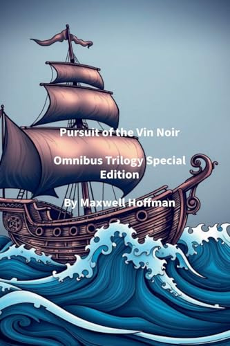 Pursuit of the Vin Noir Omnibus Trilogy Special Edition
