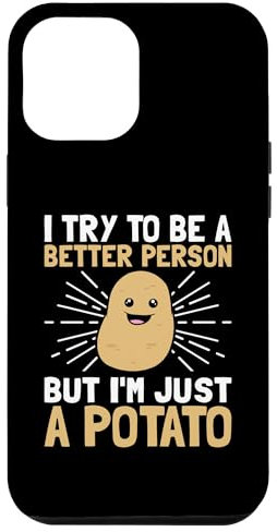 Hülle für iPhone 13 Pro Max Ich versuche ein besserer Mensch zu sein, aber ich bin nur eine Kartoffelkartoffel