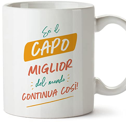 MUGFFINS Tazas para JEFE hombre - En Italiano - Sei il miglior del mondo Continua così! - 11 oz / 330 ml - Regalo original y divertido