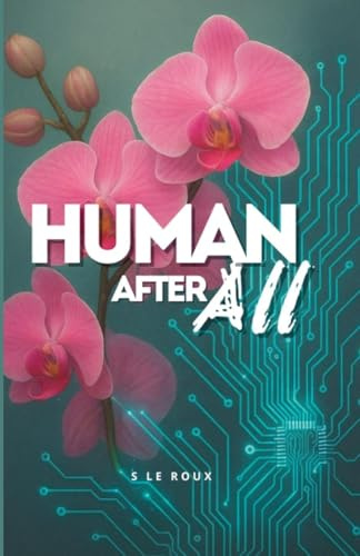 Human After All (Nova Chronicles, Band 1)