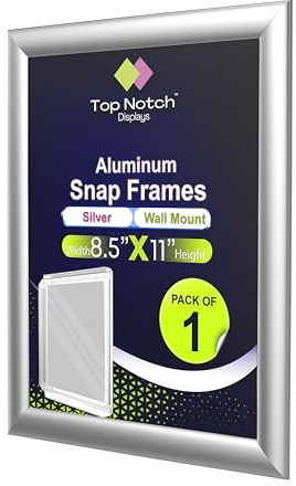 Top Notch Displays Snap Frames 8.5 x 11, Aluminum Frame, Wall Mount, 1 Profile, Sleek Silver Finish, Great for Posters, Photos, Signage, Stylish Look for Offices or Homes - Pack of 1