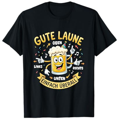 Gute Laune - Oben Unten Links Rechts, Karneval Fasching T-Shirt