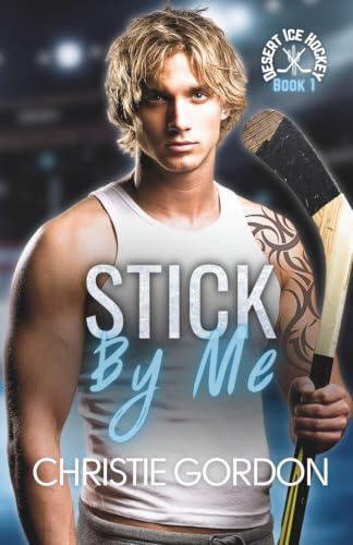 Stick By Me: A Nerd Jock Hockey MM Romance (Desert Ice Hockey, Band 1)