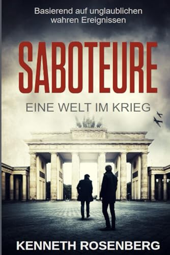 Saboteure: Eine Welt Im Krieg