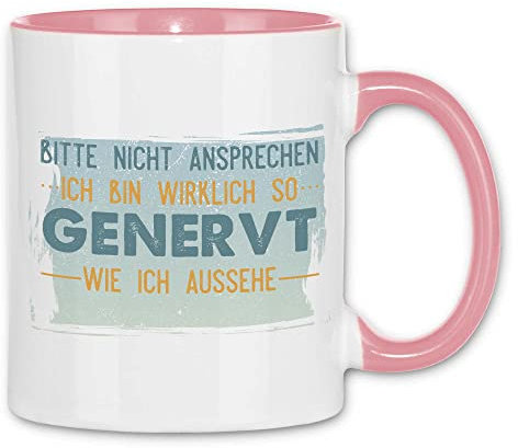 wowshirt Tasse Bitte Nicht Ansprechen Ich Bin Wirklich So Genervt Bürohumor Arbeitskollege Chef Mitarbeiter, Farbe:White - Pink
