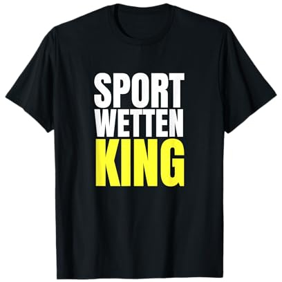 Sport Wetten King T-Shirt