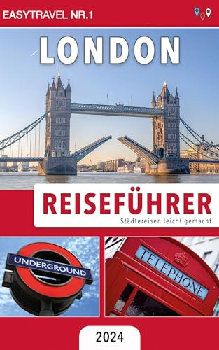 Reiseführer London: Städtereisen leicht gemacht