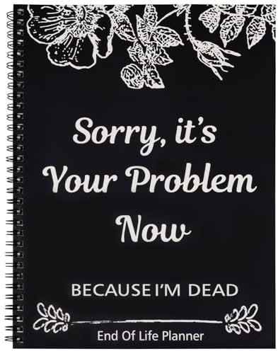 End of Life Planner UK, Sorry It's Your Problem Now Because I'm Dead, Kalender 2025, Wandkalender
