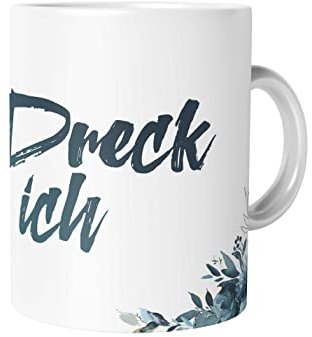 Urban Backwoods Einen Dreck Muss Ich Tasse Mit Spruch Kaffeetasse