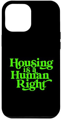 iPhone 12 Pro Max Housing Human Right Homeless Activist Protest Shelter First Case