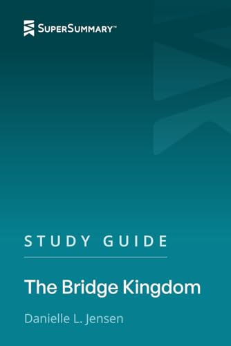 Study Guide: The Bridge Kingdom by Danielle L. Jensen (SuperSummary)