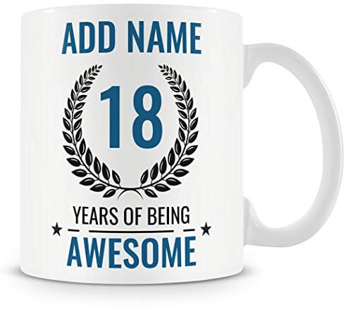 18th Birthday Gift for Men - Personalised Mug/Cup - Add Name - 18 Years of Being Awesome