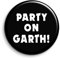 Wayne's World Quote Fridge Magnet - Party On Garth! - 90's Movie Novelty Memo Board Noticeboard Magnet - Cult Film Quote Magnet - Small Birthday Gift - Stocking Filler - Secret Santa