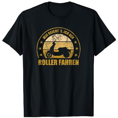 Mir Reichts, Ich Geh Roller Fahren T-Shirt