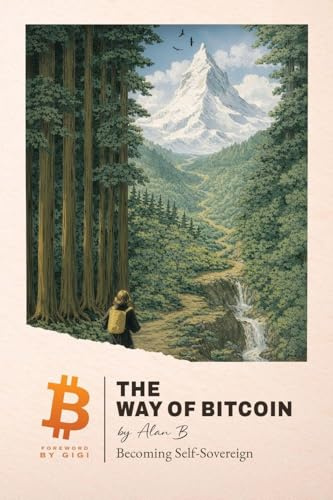 The Way of Bitcoin: Becoming Self-Sovereign