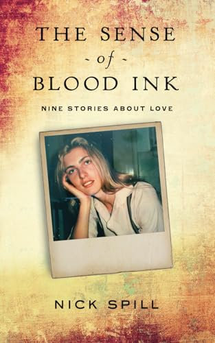 The Sense of Blood Ink: Nine stories about love