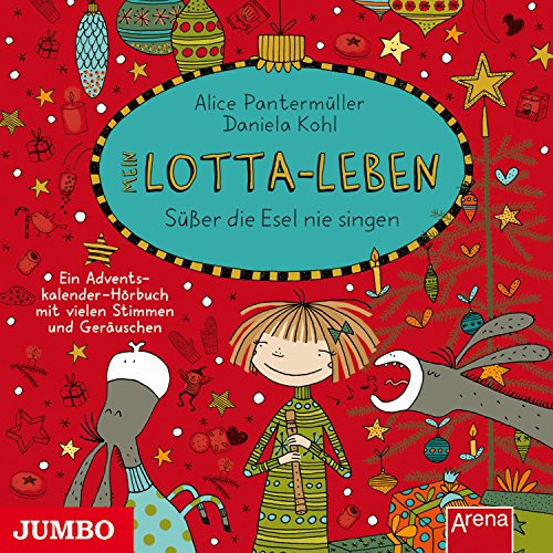 Mein Lotta-Leben: Süßer die Esel nie klingen