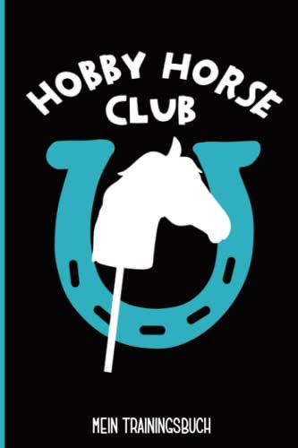 Hobby Horse Jungen: Cooles Hobby Horsing Tagebuch zum Selbstgestalten als Trainingsbuch für das Hobbyhorsing viel Platz für Notizen und Fotos, Skizziere den Hobbyhorse Parcours