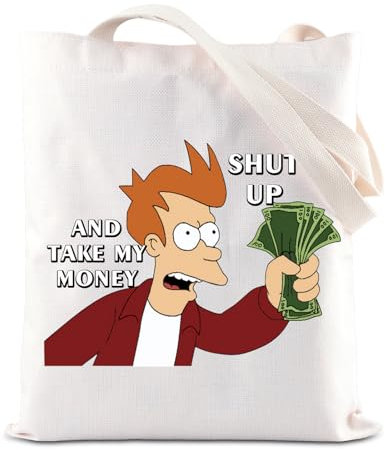 FOTAP Fry Meme Fan-Geschenk, animierte Comedy-TV-Show, Merch Shut Up and Take My Money Zitat, Tragetasche, Science-Fiction-Geschenk, My Money T