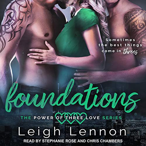 Foundations: Power of Three Love Series, Book 1