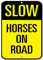 Warnschild Slow Horses On Road Verkehrsschild Straßenschild Geschäftsschild 30,5 x 20,3 cm Aluminium Metall Blechschild