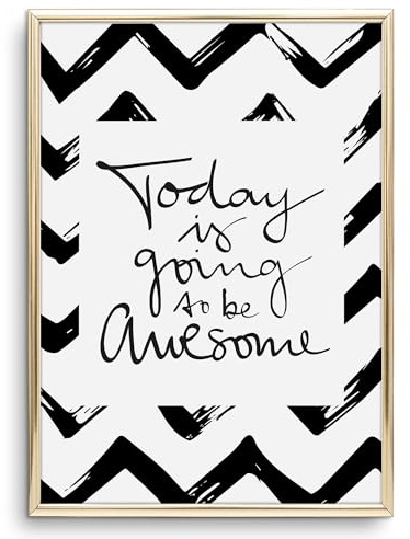 Tales by Jen Kunstdruck, Sprüche Poster: Today is going to be awesome | Stilvolles Premium Poster auf hochwertigem Papier | Moderne Büro Deko und schwarz weißes Wohnaccessoires | Ohne Bilderrahmen
