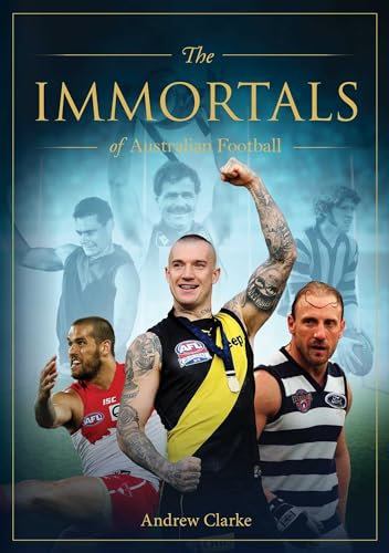 The Immortals of Australian Football (English Edition)
