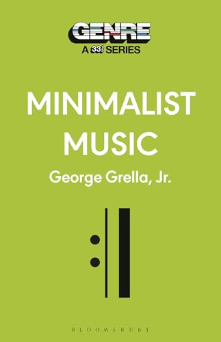 Minimalist Music (Genre: A 33 1/3 Series)