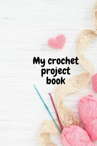 Crochet Project Notebook