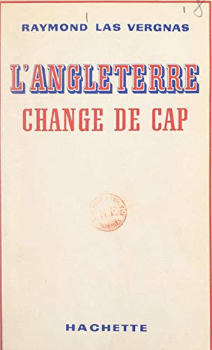 L'Angleterre change de cap (French Edition)