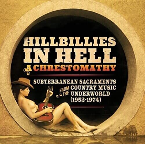 Hillbillies in Hell: a Chrestomathy