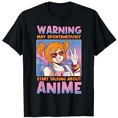 Warning May Spontaneously Start Talking About Anime Fan T-Shirt
