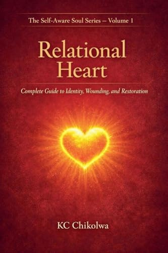 Relational Hearts (The Self-Aware Soul, Band 1)