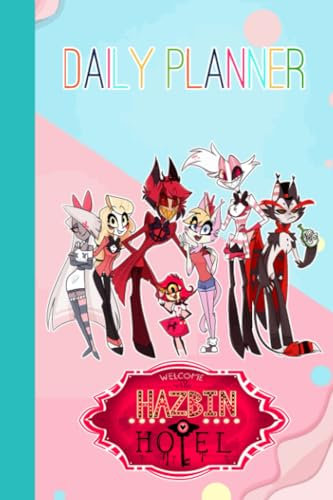 Hazbin Hotel Daily Planner Book Animated for Fan Men Teen Women Kid Student: Hazbin Hotel Notebook for Daily Plans| Hazbin Hotel To Do Daily Plans | ... For Any Occasion in Work Office, Home, School