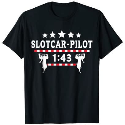 Slotcars Slotracing Spruch Slotrace Verein Slotcar T-Shirt